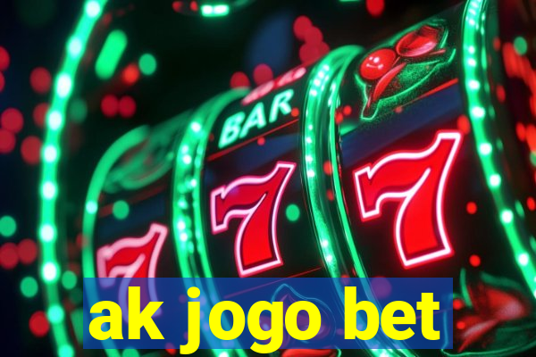 ak jogo bet